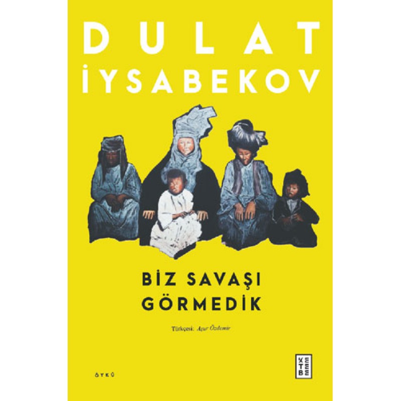 Biz Savaşı Görmedik Biz Savaşı Görmedik