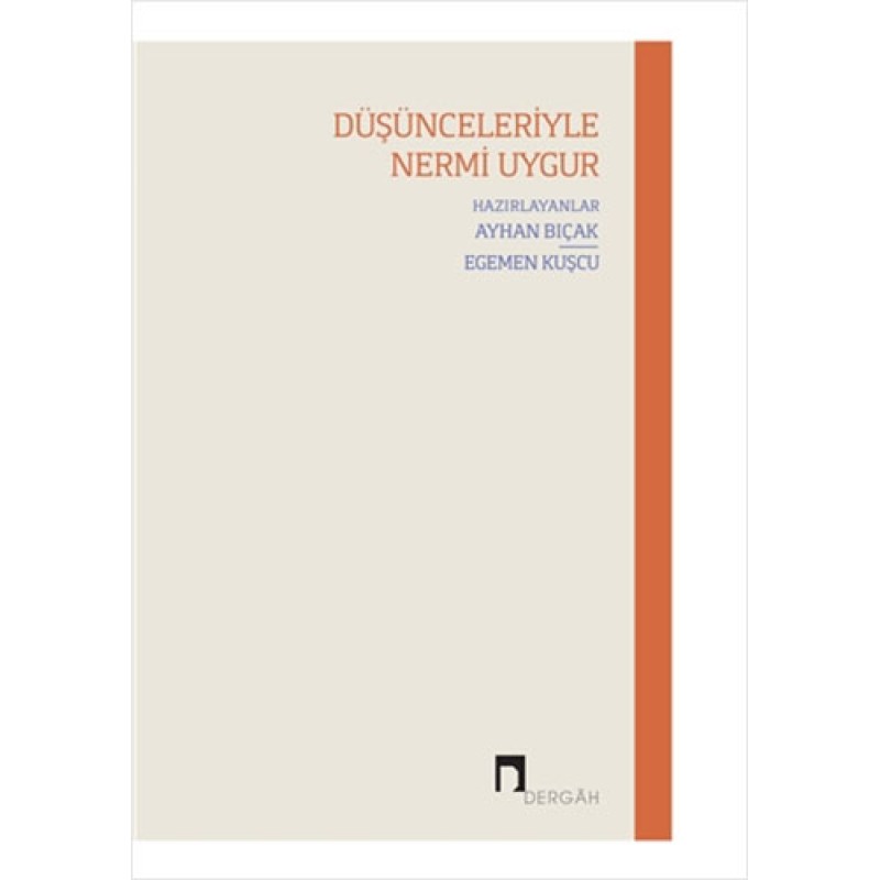Düşünceleriyle Nermi Uygur