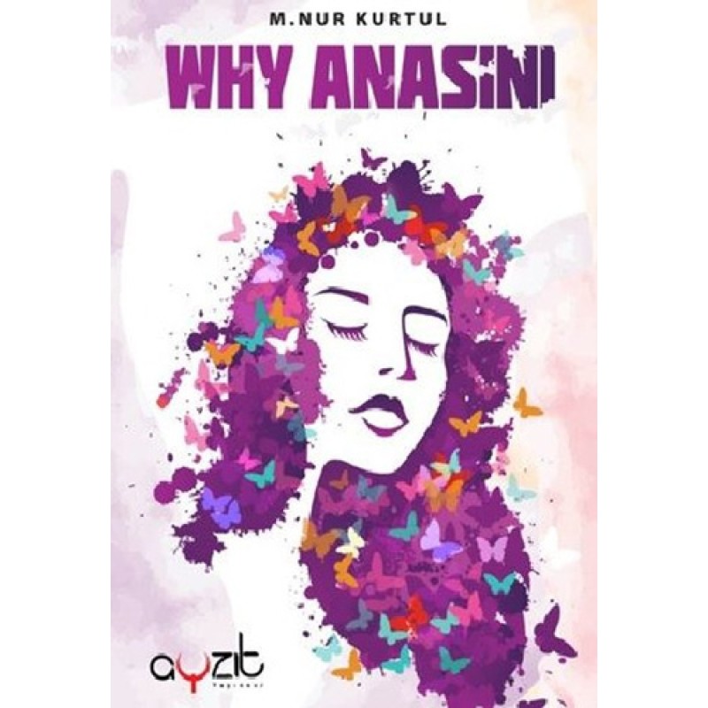 Why Anasını