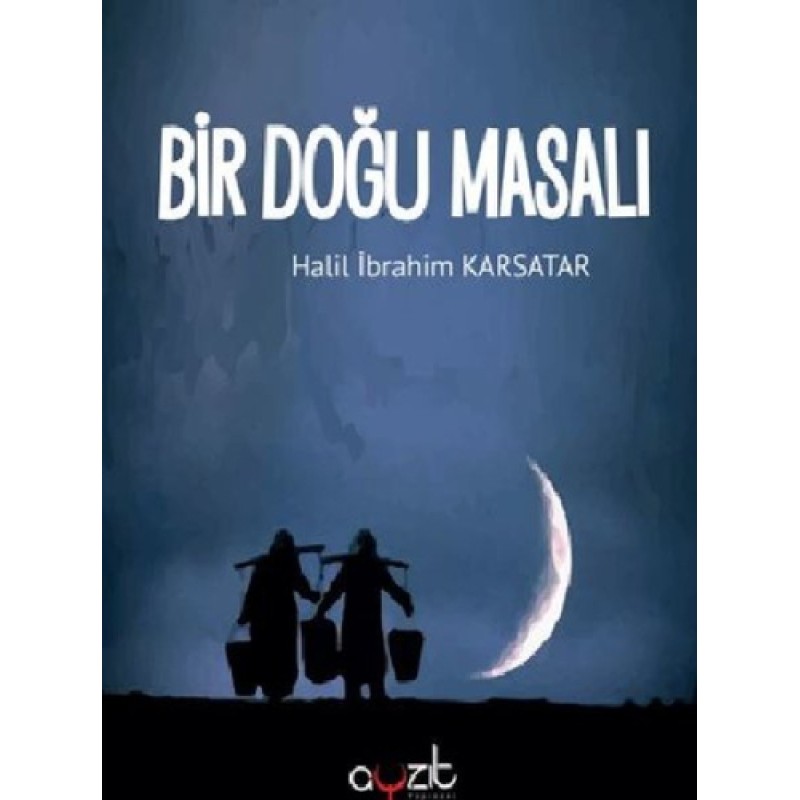 Bir Doğu Masalı Bir Doğu Masalı