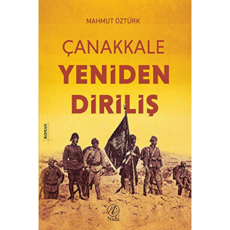 Çanakkale Yeniden Diriliş Çanakkale Yeniden Diriliş
