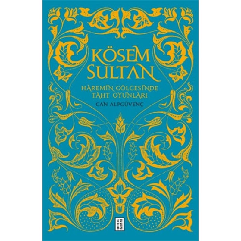 Kösem Sultan Kösem Sultan
