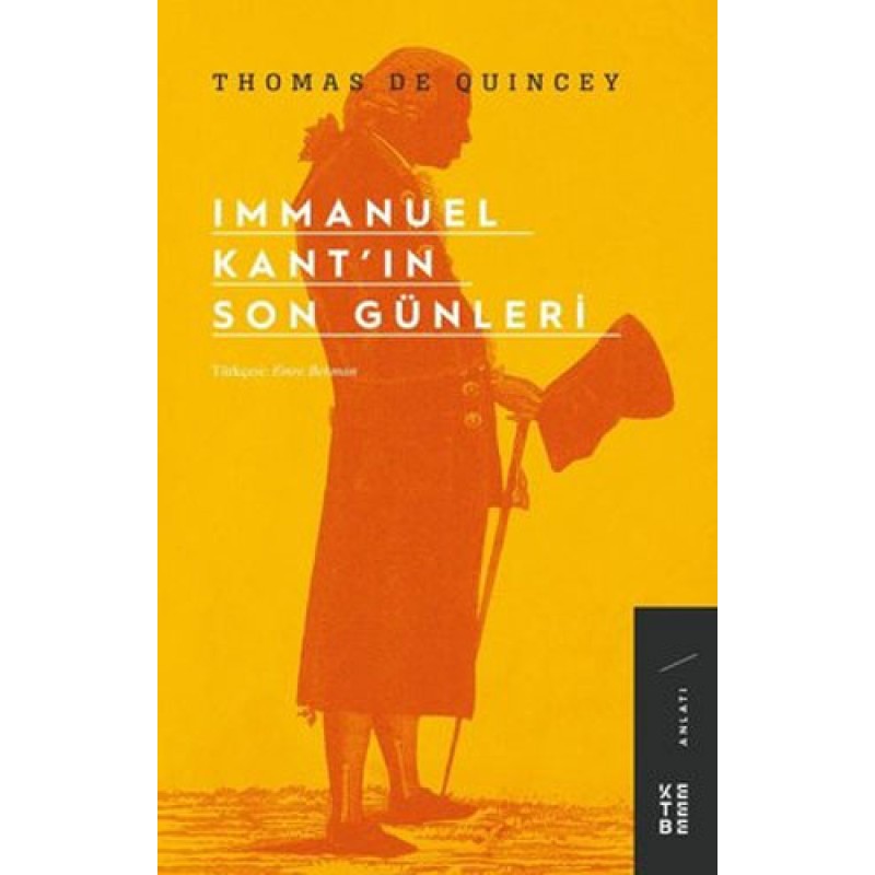 Immanuel Kant’ın Son Günleri Immanuel Kant’ın Son Günleri
