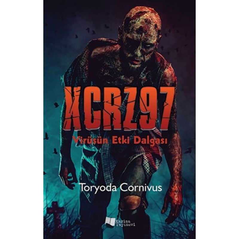XCRZ97 - Virüsün Etki Dalgası XCRZ97 - Virüsün Etki Dalgası