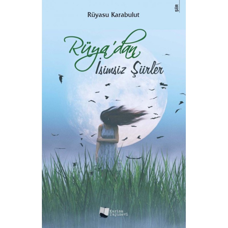 Rüya'dan İsimsiz Şiirler Rüya'dan İsimsiz Şiirler