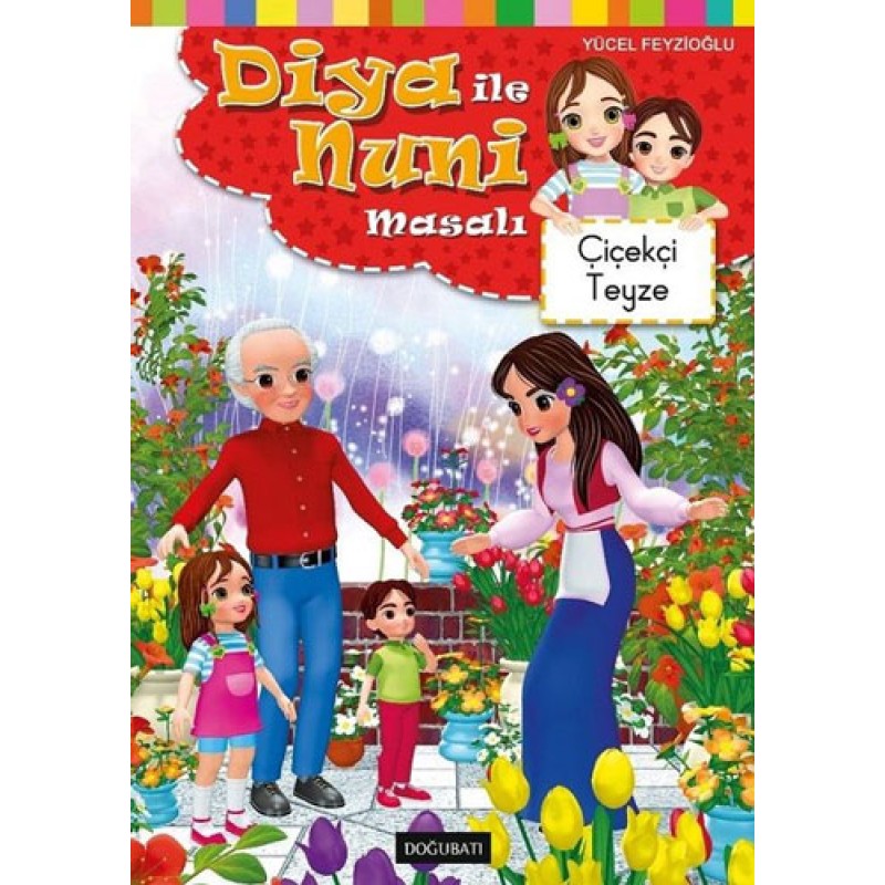 Diya ile Nuni Masalı - Çiçekçi Teyze Diya ile Nuni Masalı - Çiçekçi Teyze