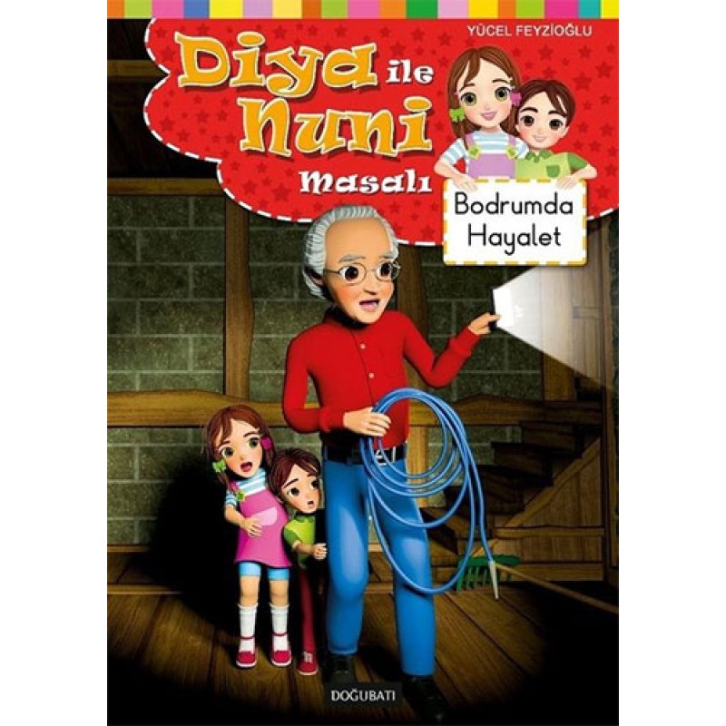 Diya ile Nuni Masalı - Bodrumda Hayalet Diya ile Nuni Masalı - Bodrumda Hayalet