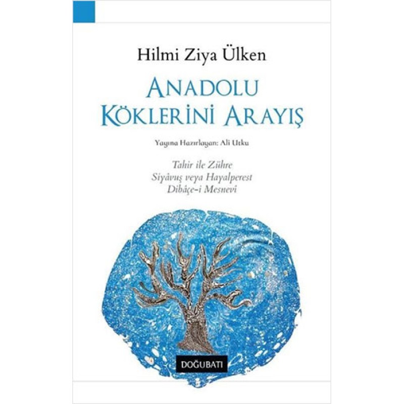 Anadolu Köklerini Arayış Anadolu Köklerini Arayış