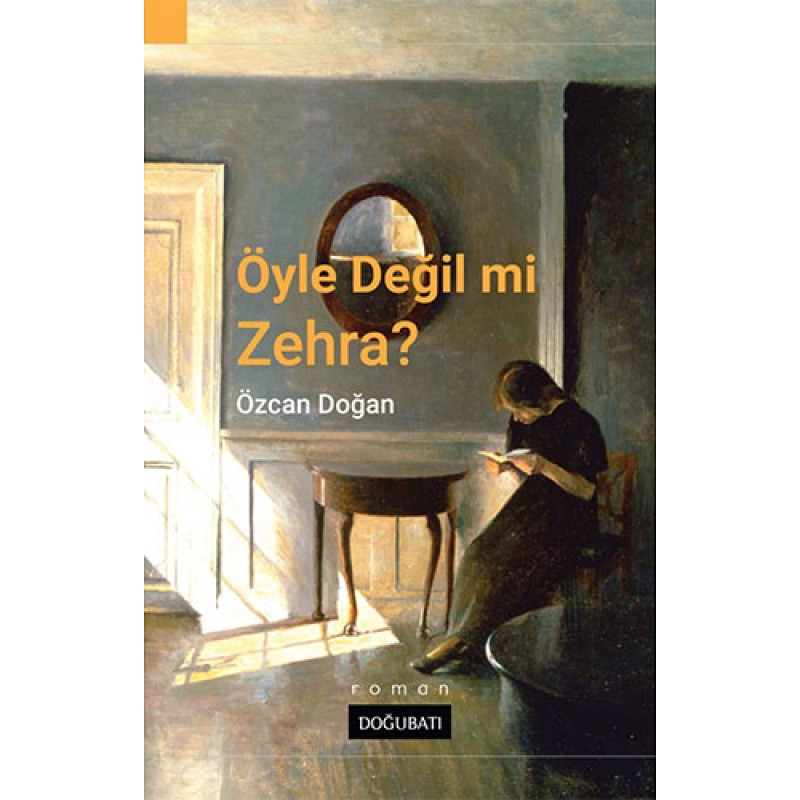 Öyle Değil Mi Zehra? Öyle Değil Mi Zehra?