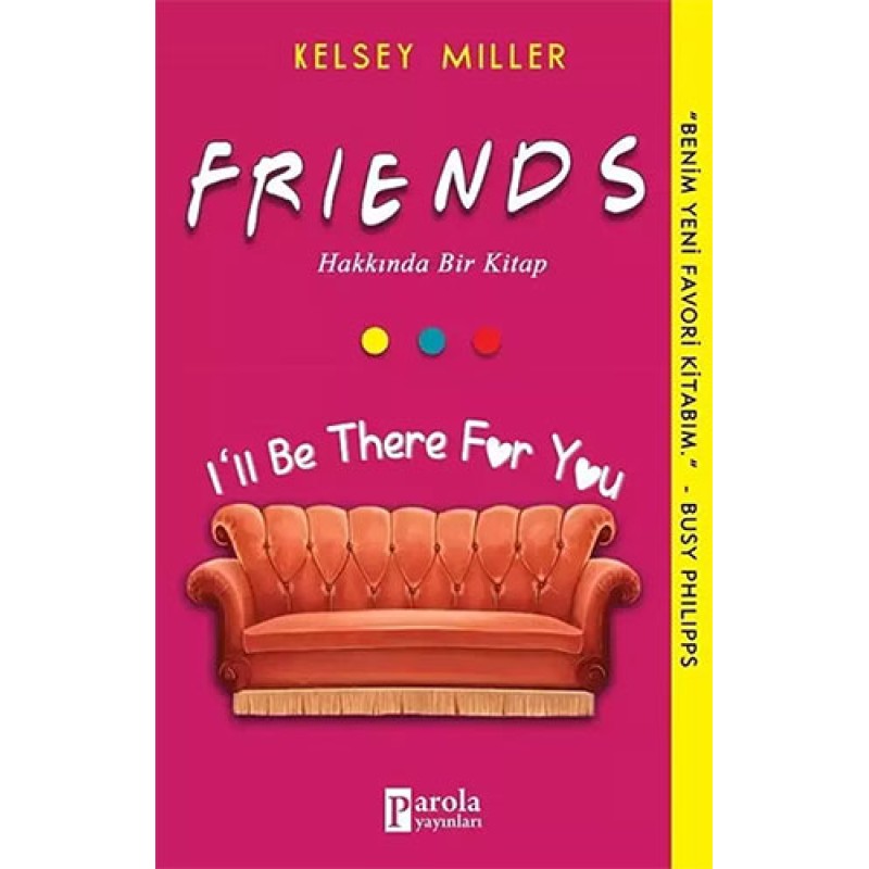 Friends Hakkında Bir Kitap Friends Hakkında Bir Kitap