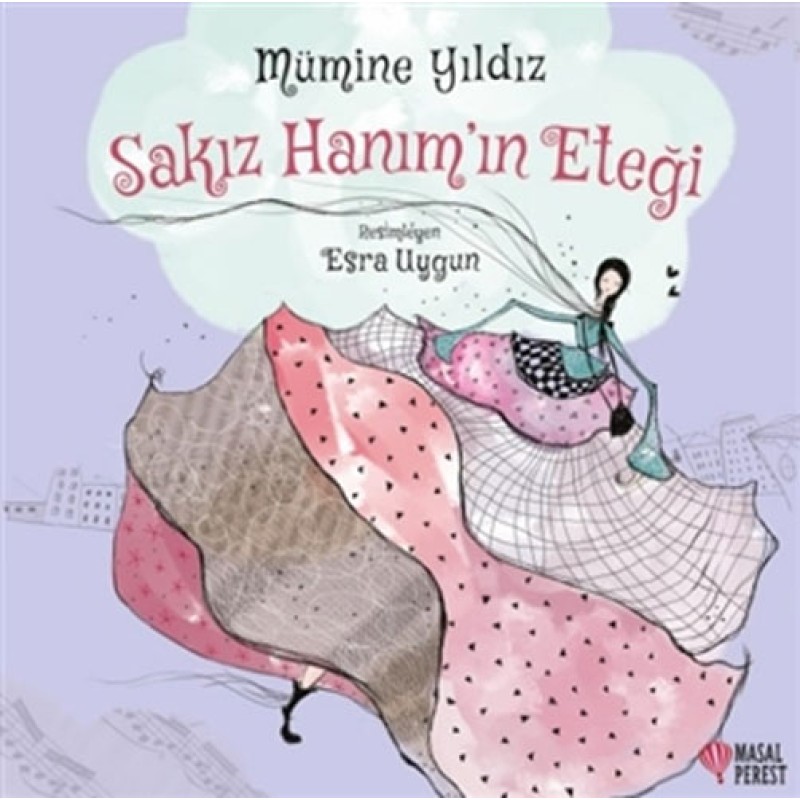 Sakız Hanım’ın Eteği Sakız Hanım’ın Eteği
