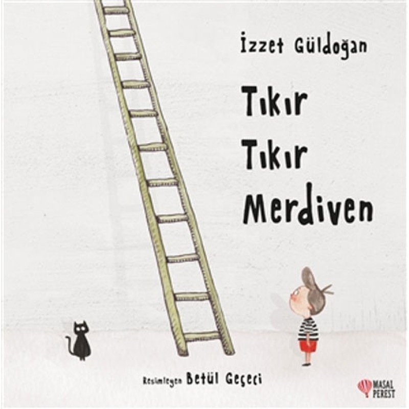 Tıkır Tıkır Merdiven Tıkır Tıkır Merdiven
