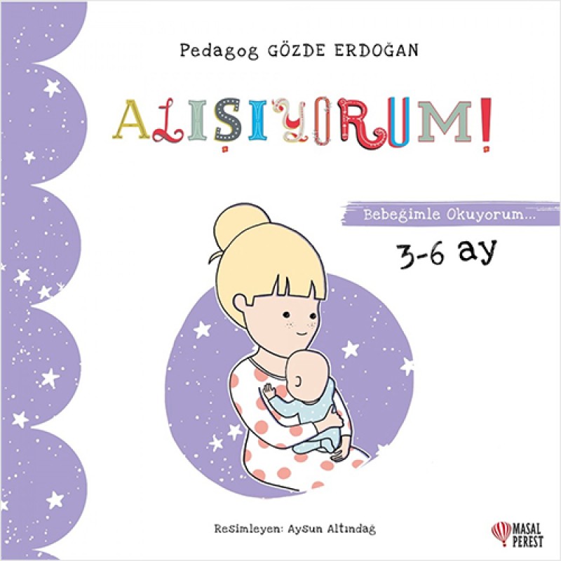 Bebeğimle Okuyorum - Alışıyorum Bebeğimle Okuyorum - Alışıyorum