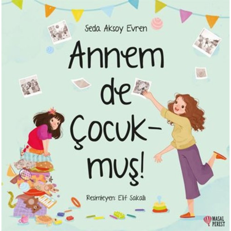 Annem De Çocukmuş! Annem De Çocukmuş!