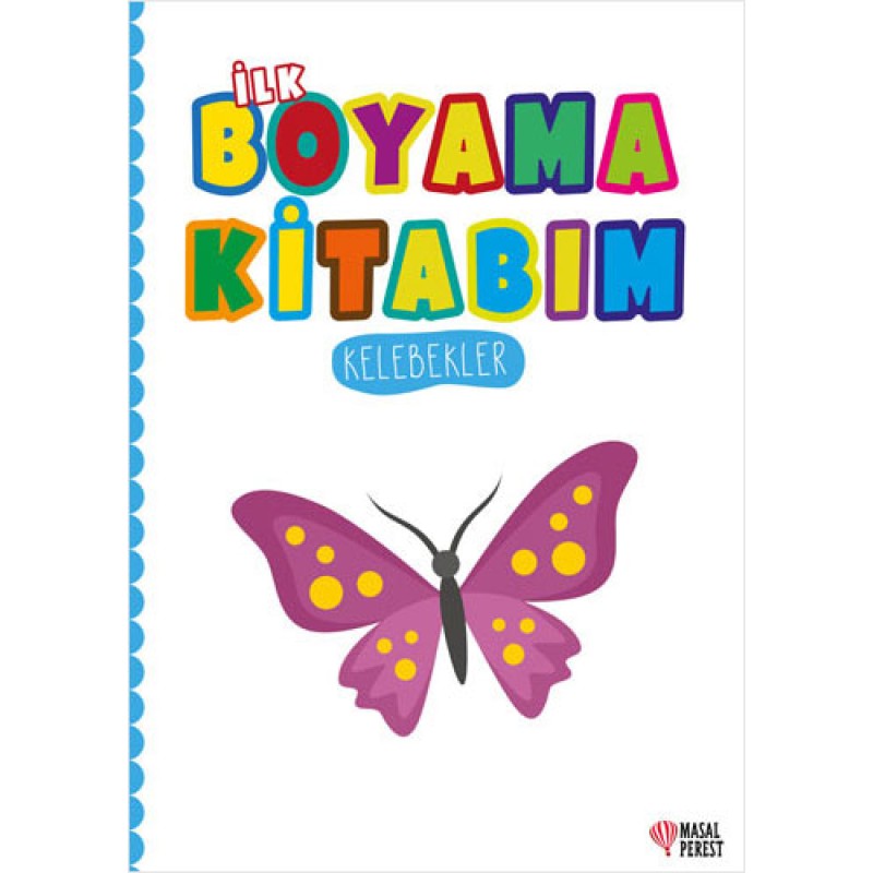 İlk Boyama Kitabım Kelebekler İlk Boyama Kitabım Kelebekler