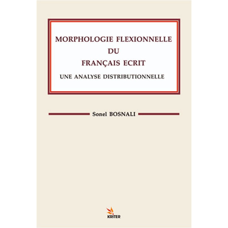 Morphologle Flexıonnelle Du Francaıs Ecrıt Une Analyse Dıstrıbuonelle