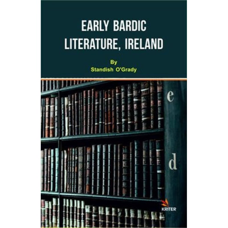 Early Bardic Literature, Ireland Early Bardic Literature, Ireland