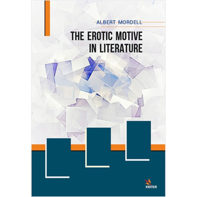 The Erotic Motive in Literature The Erotic Motive in Literature