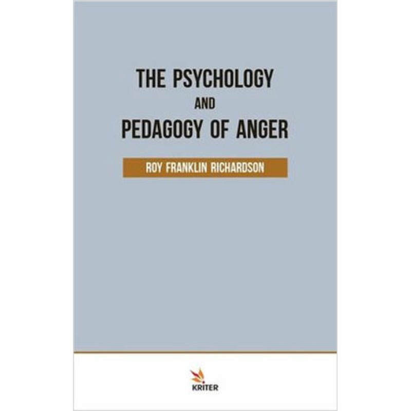 The Psychology and Pedagogy Of Anger