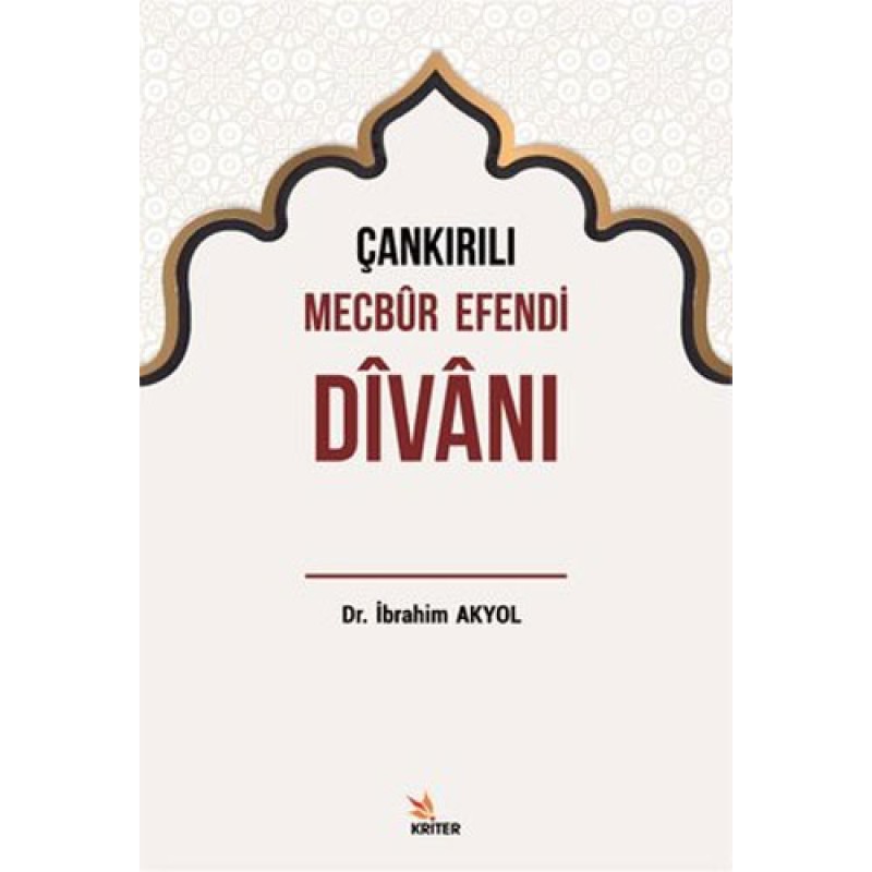 Çankırılı Mecbur Efendi Divanı Çankırılı Mecbur Efendi Divanı