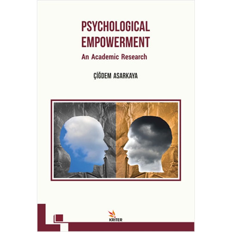 Psychological Empowerment: An Academic Research Psychological Empowerment: An Academic Research