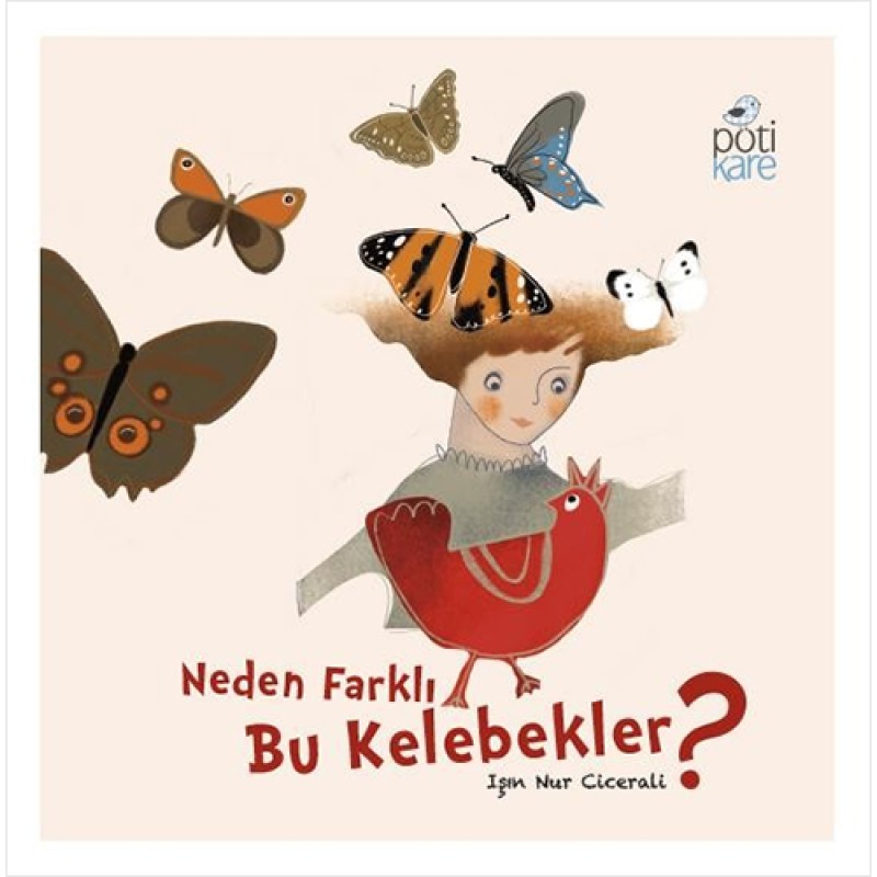 Neden Farklı Bu Kelebekler? Neden Farklı Bu Kelebekler?