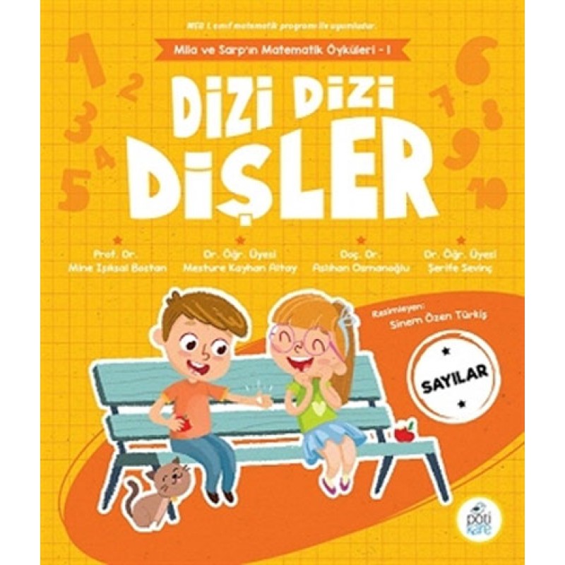 Mila ve Sarp’ın Matematik Öyküleri 1 - Dizi Dizi Dişler Mila ve Sarp’ın Matematik Öyküleri 1 - Dizi Dizi Dişler