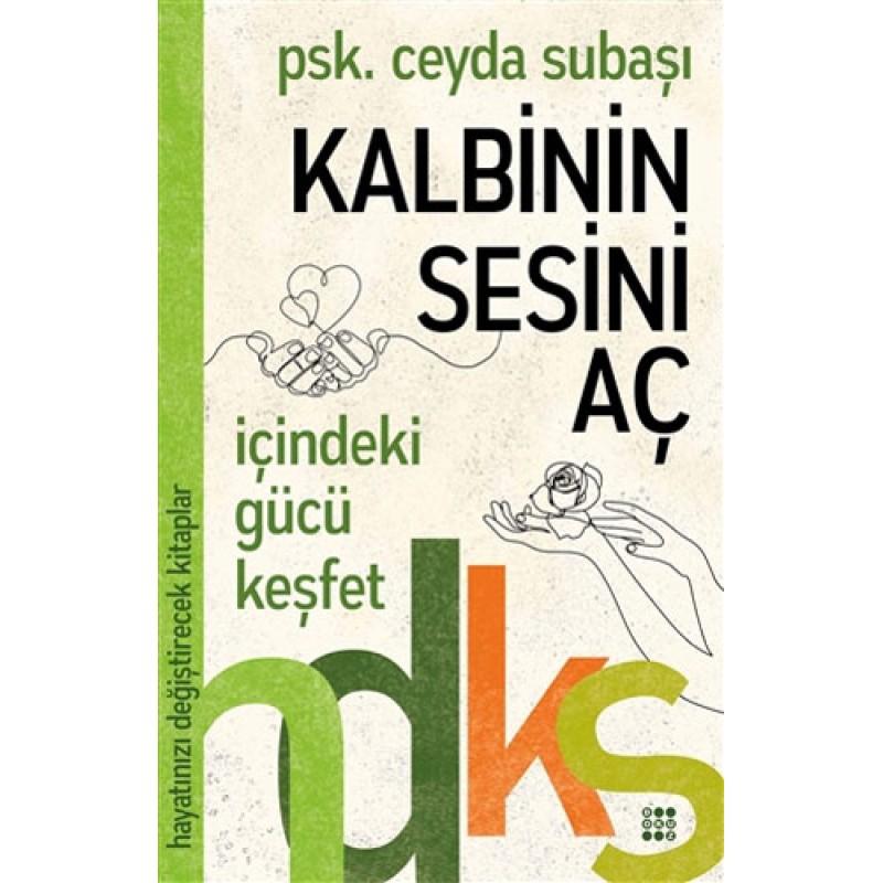 Kalbinin Sesini Aç Kalbinin Sesini Aç