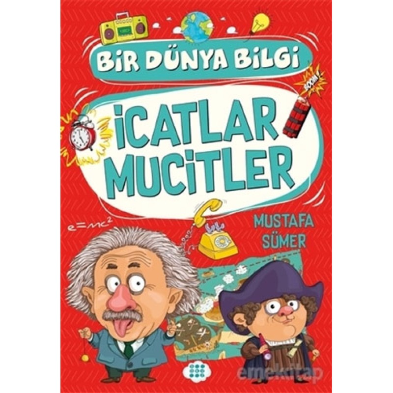 İcatlar Mucitler - Bir Dünya Bilgi İcatlar Mucitler - Bir Dünya Bilgi