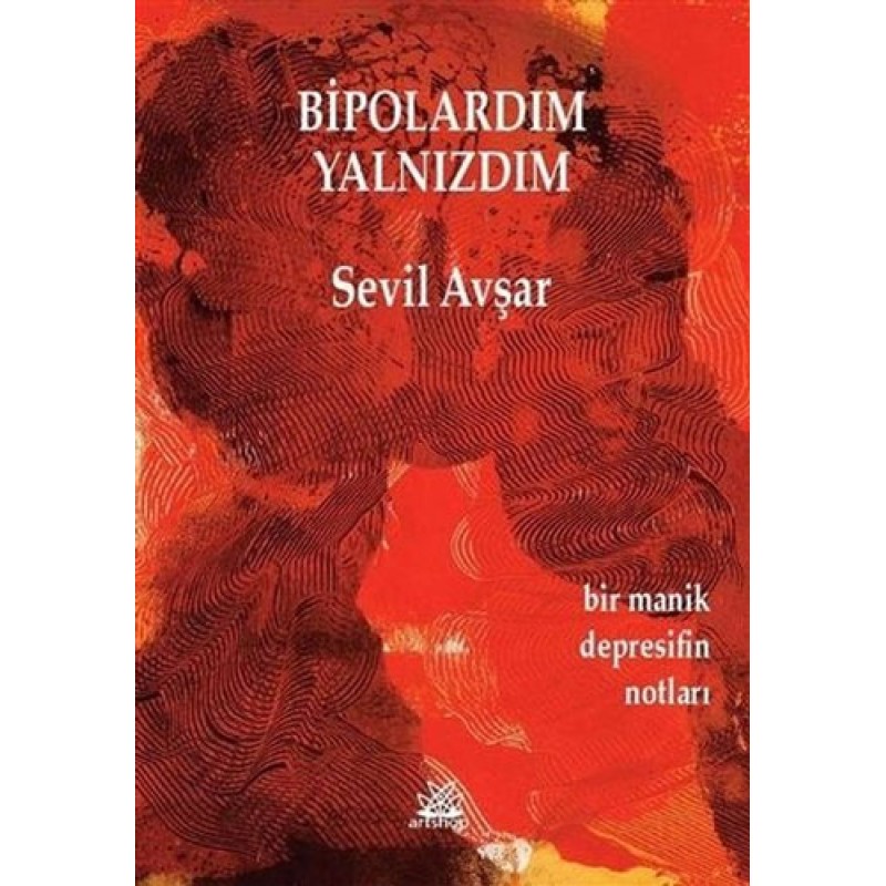 Bipolardım Yalnızdım Bipolardım Yalnızdım