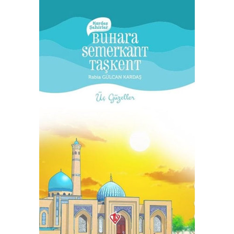 Kardeş Şehirler - Buhara Semerkant Taşkent Kardeş Şehirler - Buhara Semerkant Taşkent