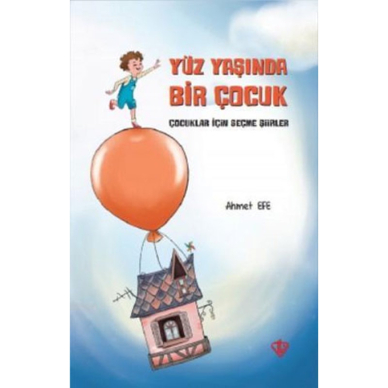 Yüz Yaşında Bir Çocuk Yüz Yaşında Bir Çocuk