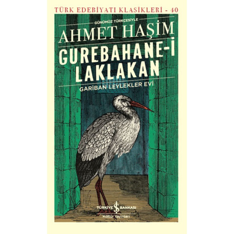 Gurebahane-i Laklakan - Gariban Leylekler Evi Gurebahane-i Laklakan - Gariban Leylekler Evi