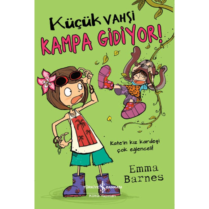 Küçük Vahşi Kampa Gidiyor! Küçük Vahşi Kampa Gidiyor!