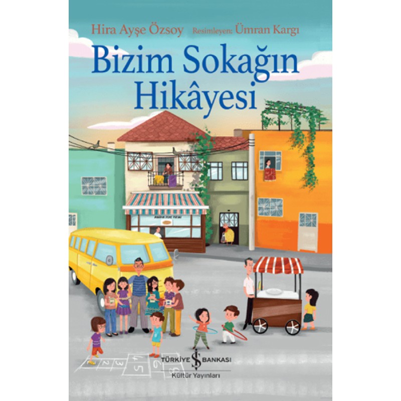 Bizim Sokağın Hikayesi Bizim Sokağın Hikayesi