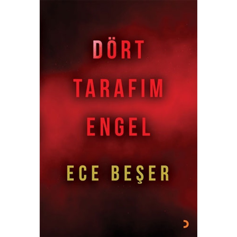 Dört Tarafım Engel Dört Tarafım Engel