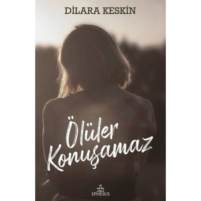 Ölüler Konuşamaz (Ciltli) Ölüler Konuşamaz (Ciltli)