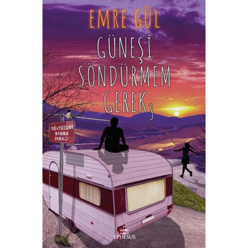 Güneşi Söndürmem Gerek - 3 (Ciltli) Güneşi Söndürmem Gerek - 3 (Ciltli)