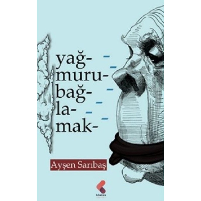 Yağmuru Bağlamak Yağmuru Bağlamak