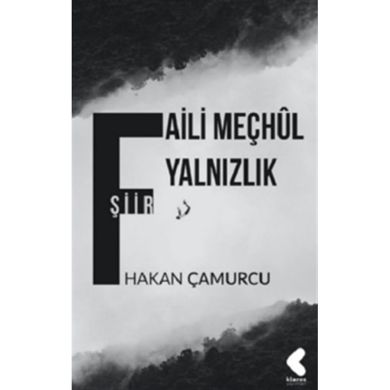 Faili Meçhul Yalnızlık Faili Meçhul Yalnızlık