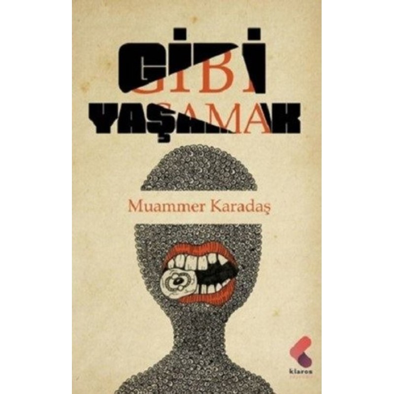 Gibi Yaşamak Gibi Yaşamak