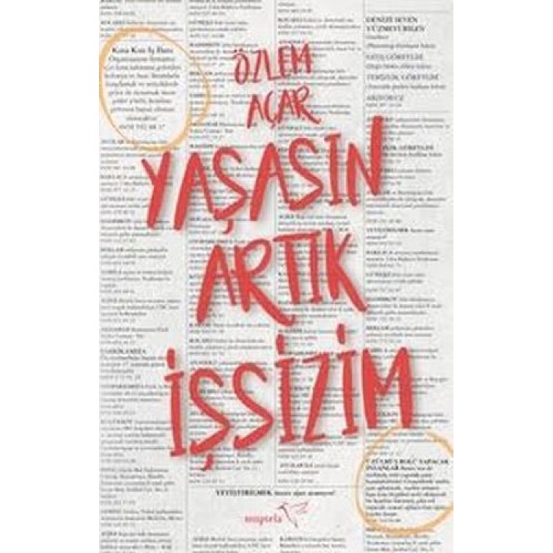 Yaşasın Artık İşsizim Yaşasın Artık İşsizim