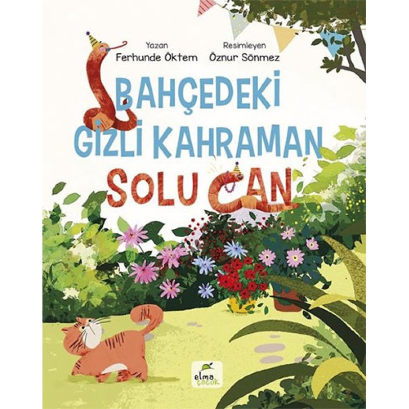 Bahçedeki Gizli Kahraman Solu Can Bahçedeki Gizli Kahraman Solu Can