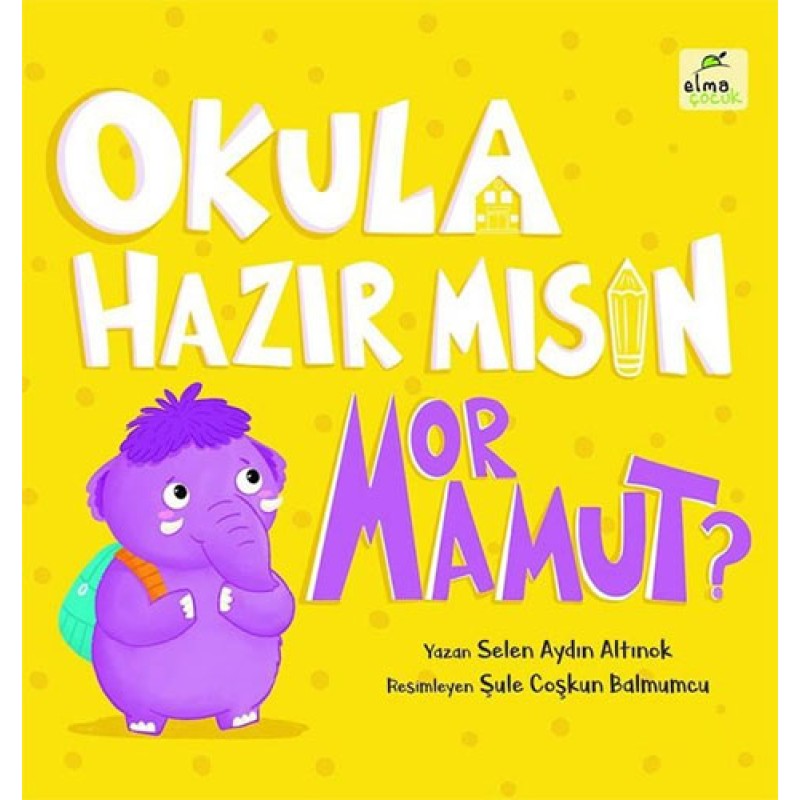 Okula Hazır mısın Mor Mamut ? (Ciltli) Okula Hazır mısın Mor Mamut ? (Ciltli)