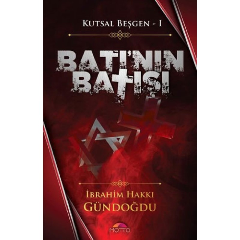 Kutsal Beşgen 1 - Batı'nın Batışı Kutsal Beşgen 1 - Batı'nın Batışı
