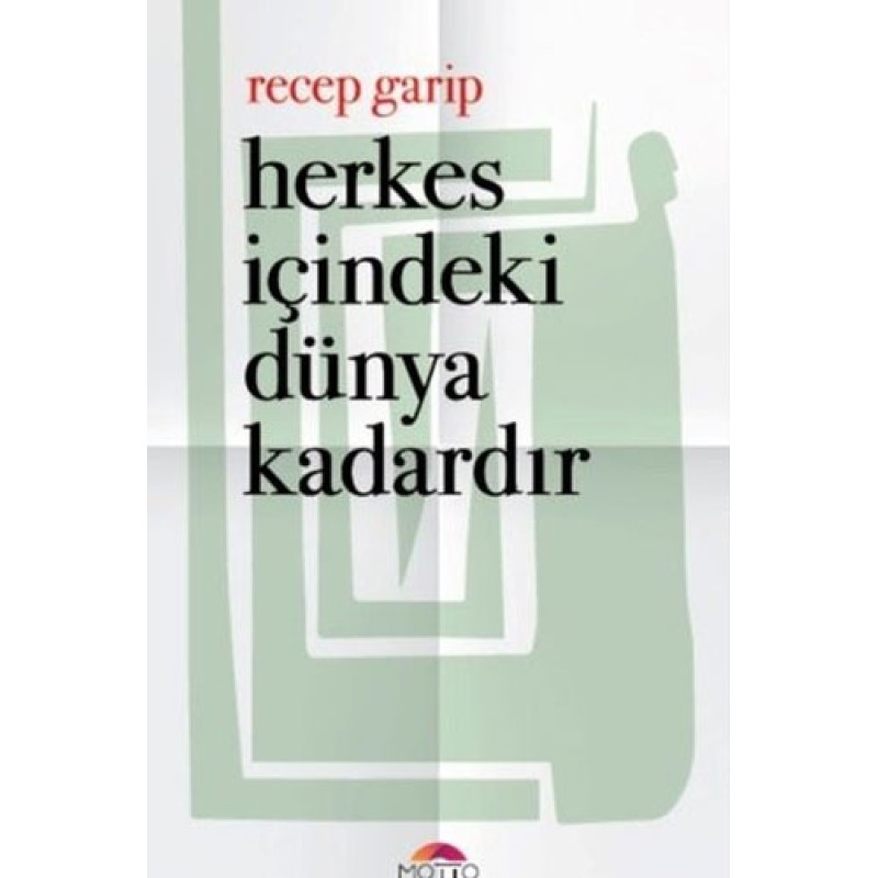 Herkes İçindeki Dünya Kadardır