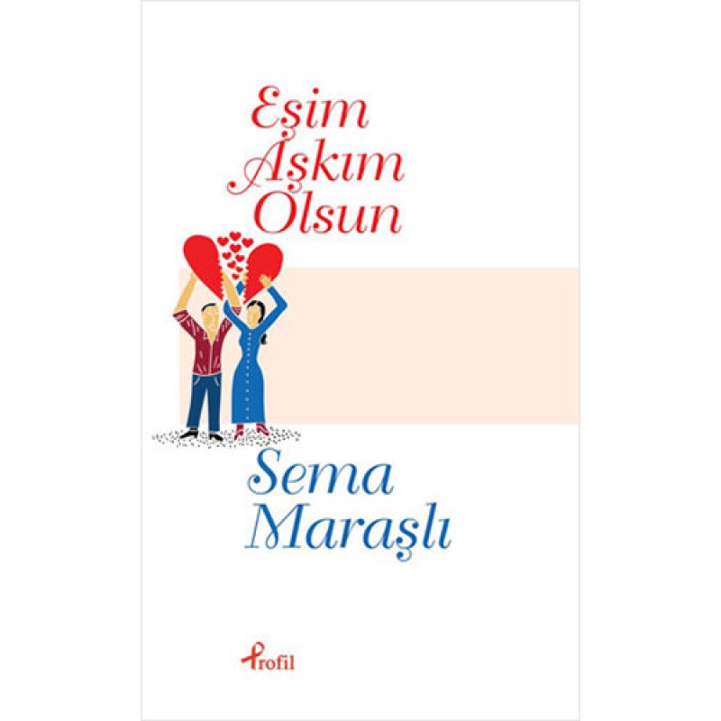 Eşim Aşkım Olsun Eşim Aşkım Olsun