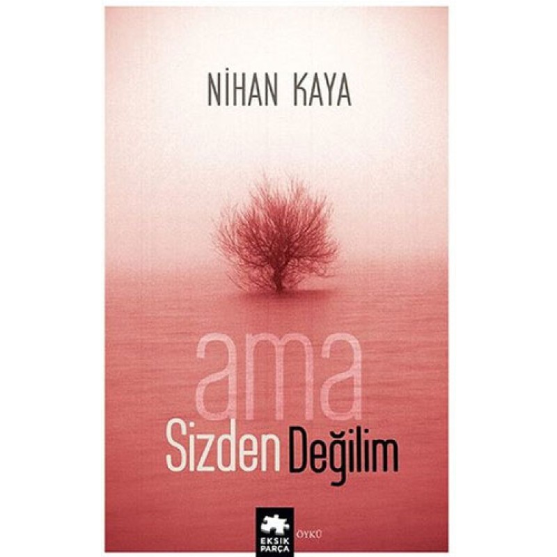 Ama Sizden Değilim Ama Sizden Değilim