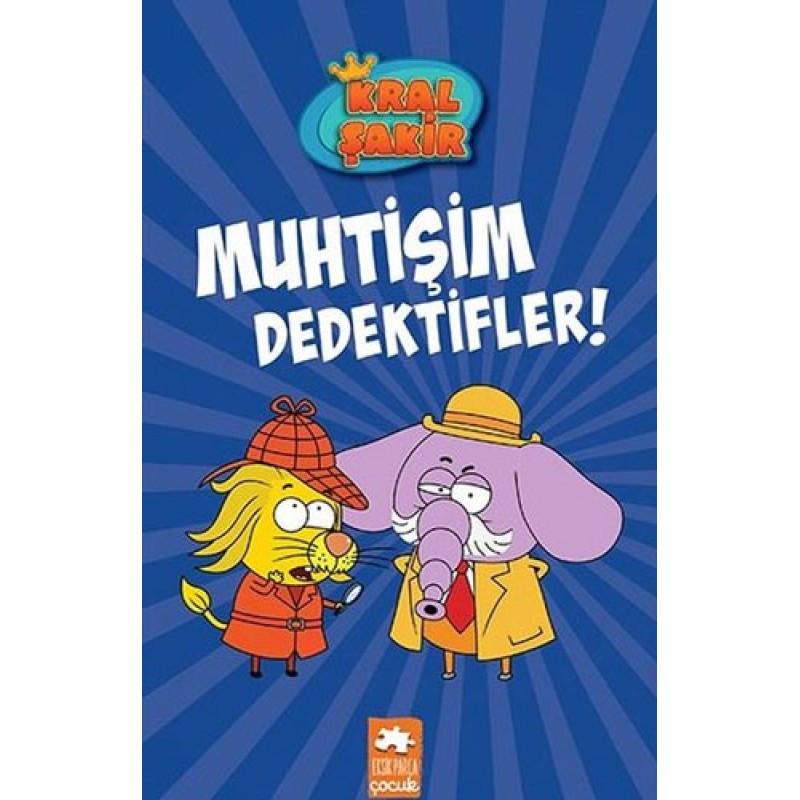 Kral Şakir 9 - Muhtişim Dedektifler! (Ciltli) Kral Şakir 9 - Muhtişim Dedektifler! (Ciltli)