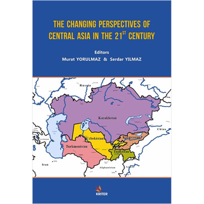 The Changing Perspectives of Central Asia in the 21st Century
